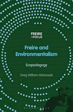 Freire and Environmentalism: Ecopedagogy 