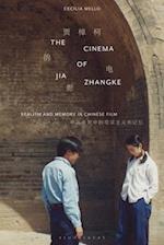 The Cinema of Jia Zhangke