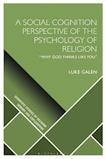 Social Cognition Perspective of the Psychology of Religion