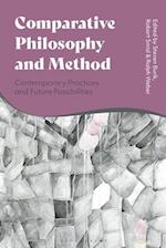 Comparative Philosophy and Method: Contemporary Practices and Future Possibilities 