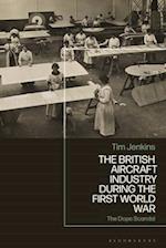 British Aircraft Industry during the First World War: The Dope Scandal 