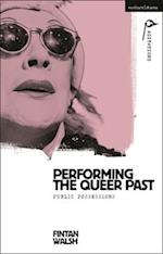 Performing the Queer Past: Public Possessions 