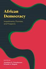 African Democracy: Impediments, Promises, and Prospects 