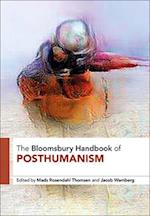 The Bloomsbury Handbook of Posthumanism