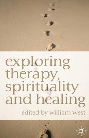 Exploring Therapy, Spirituality and Healing