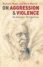 On Aggression and Violence