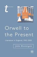 Orwell to the Present