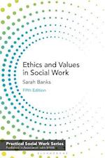 Ethics and Values in Social Work