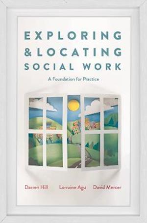 Exploring and Locating Social Work