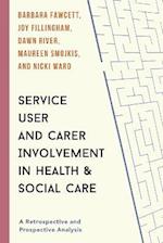 Service User and Carer Involvement in Health and Social Care
