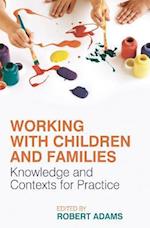 Working with Children and Families