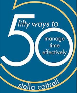 50 Ways to Manage Time Effectively