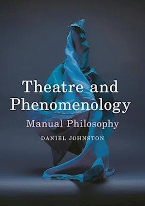 Theatre and Phenomenology