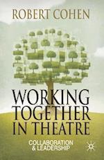 Working Together in Theatre