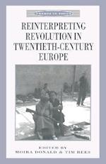 Reinterpreting Revolution in Twentieth-Century Europe
