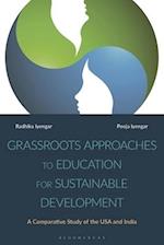 Grassroots Approaches to Education for Sustainable Development: A Comparative Study of the USA and India 