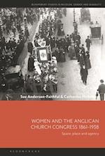 Women and the Anglican Church Congress 1861-1938: Space, Place and Agency 