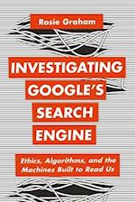 Investigating Google’s Search Engine