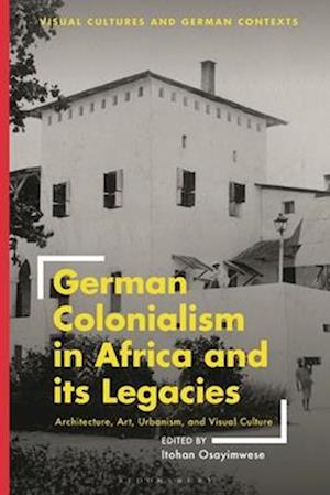 German Colonialism in Africa and its Legacies