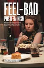 Feel-Bad Postfeminism