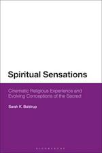 Spiritual Sensations: Cinematic Religious Experience and Evolving Conceptions of the Sacred 