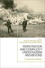 Perpetration and Complicity under Nazism and Beyond