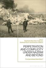 Perpetration and Complicity Under Nazism and Beyond