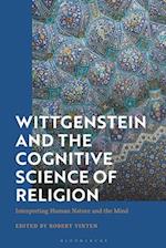 Wittgenstein and the Cognitive Science of Religion: Interpreting Human Nature and the Mind 