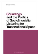 Soundings and the Politics of Sociolinguistic Listening for Transnational Space