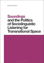 Soundings and the Politics of Sociolinguistic Listening for Transnational Space