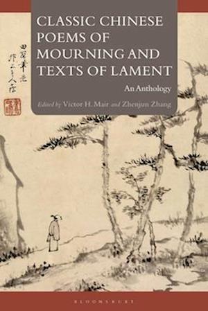 Classic Chinese Poems of Mourning and Texts of Lament