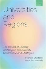 Universities and Regions: The Impact of Locality and Region on University Governance and Strategies 