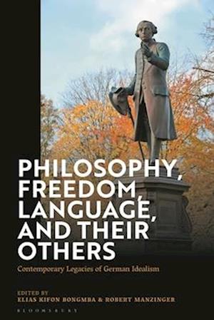 Philosophy, Freedom, Language, and their Others