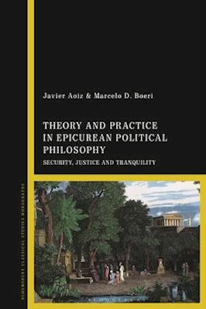 Theory and Practice in Epicurean Political Philosophy