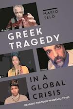 Greek Tragedy in a Global Crisis: Reading through Pandemic Times 
