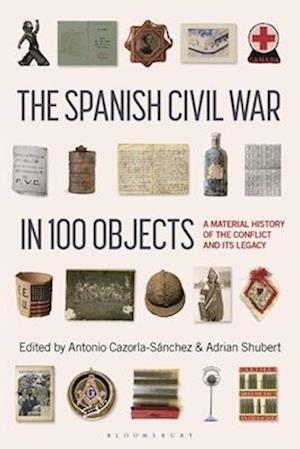 The Spanish Civil War in 100 Objects