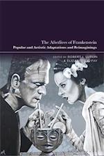 The Afterlives of Frankenstein
