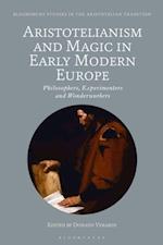 Aristotelianism and Magic in Early Modern Europe
