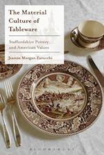The Material Culture of Tableware