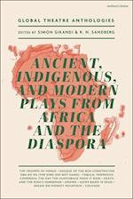 Global Theatre Perspectives: Ancient, Indigenous, and Modern Plays from Africa and the Diaspora
