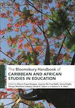 The Bloomsbury Handbook of Caribbean and African Studies in Education