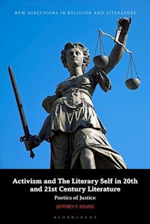 Activism and the Literary Self in 20th and 21st Century Literature