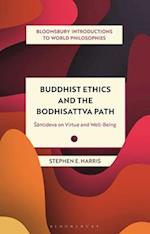 Buddhist Ethics and the Bodhisattva Path: Santideva on Virtue and Well-Being 