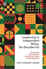 Leadership in Independent Africa, Six Decades On