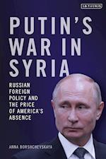 Putin's War in Syria