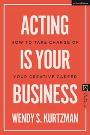 Acting Is Your Business