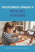 Postdevelopmental Approaches to Digital Arts in Childhood