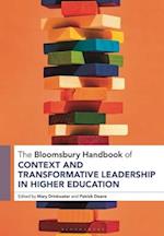 The Bloomsbury Handbook of Context, Change and Transformative Leadership in Higher Education