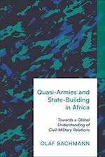 Quasi-Armies and State-Building in Africa