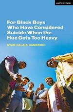 For Black Boys Who Have Considered Suicide When the Hue Gets Too Heavy